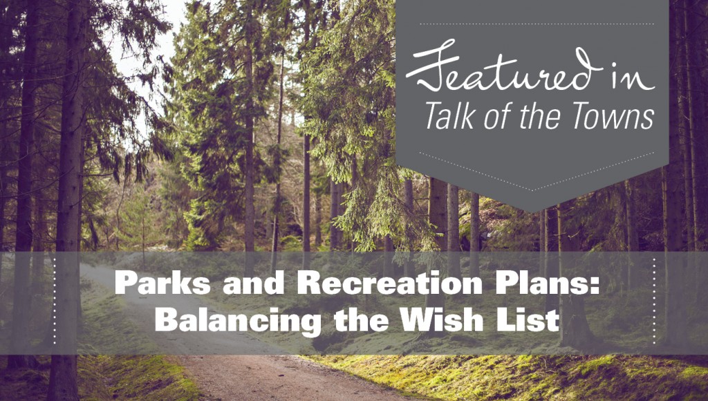 Parks and Recreation Plans: Balancing the Wish List