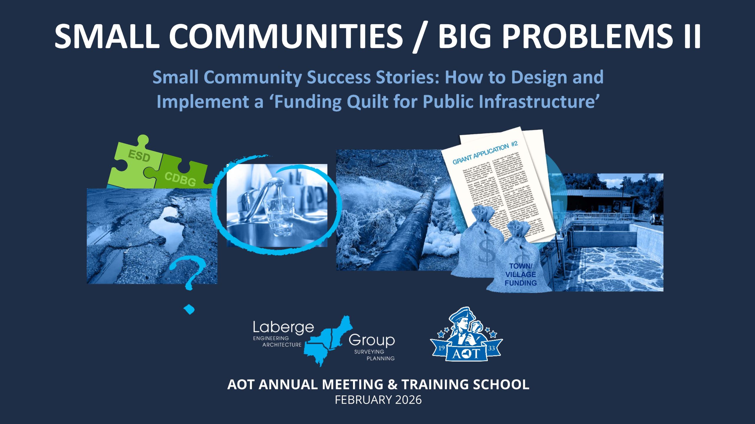 Cover Small Community Success Stories: How to Design and Implement a ‘Funding Quilt for Public Infrastructure’ presentation cover image